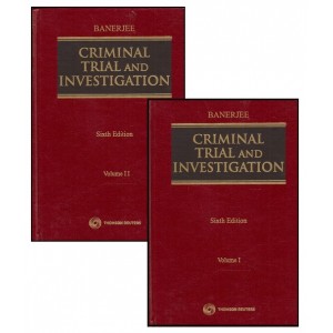Thomson Reuters Criminal Trial and Investigation by P. C. Banerjee [2 HB Vols]